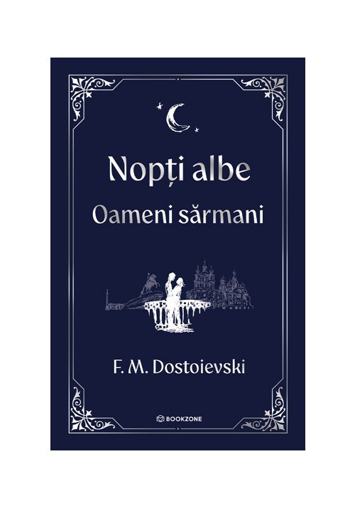 Nopti albe. Oameni sarmani - editie Hardcover