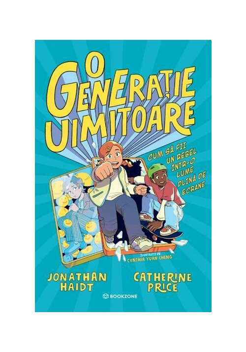 O generatie uimitoare. Cum sa fii un rebel intr-o lume plina de ecrane