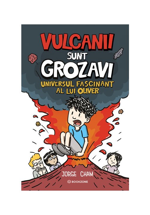 Universul fascinant al lui Oliver: Vulcanii sunt grozavi!